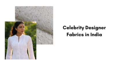 Celebrity Designer Fabrics in India