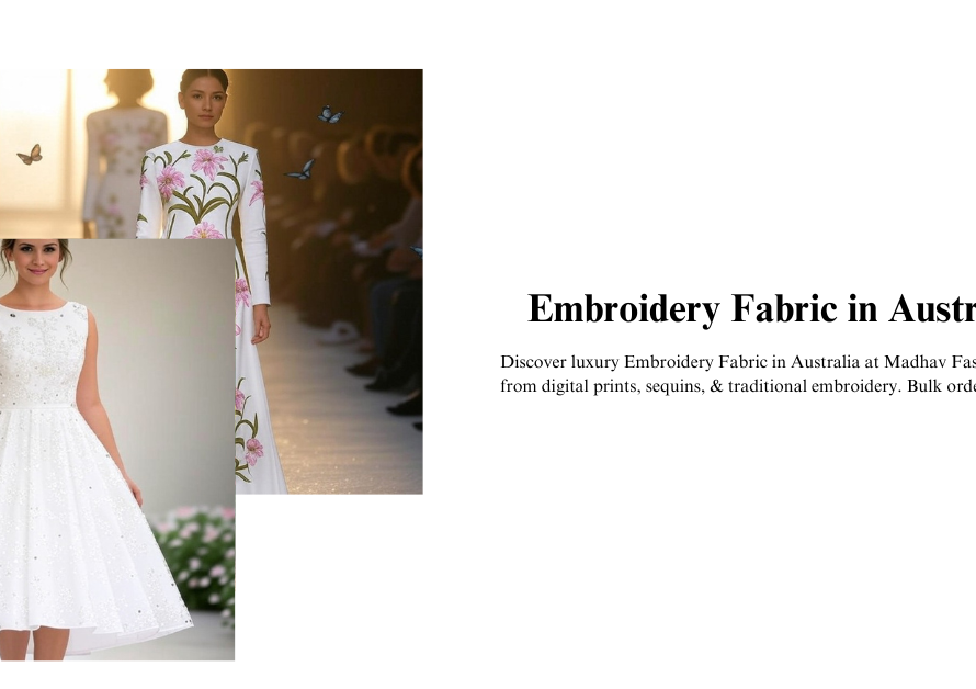 Embroidery Fabric in Australia: A Comprehensive Guide for Fashion Designers, Manufacturers, and Boutiques