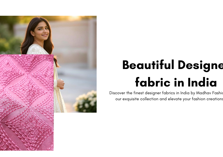 Exploring Beautiful Designer Fabrics in India: From Designer Concepts to Manufacturer Creations