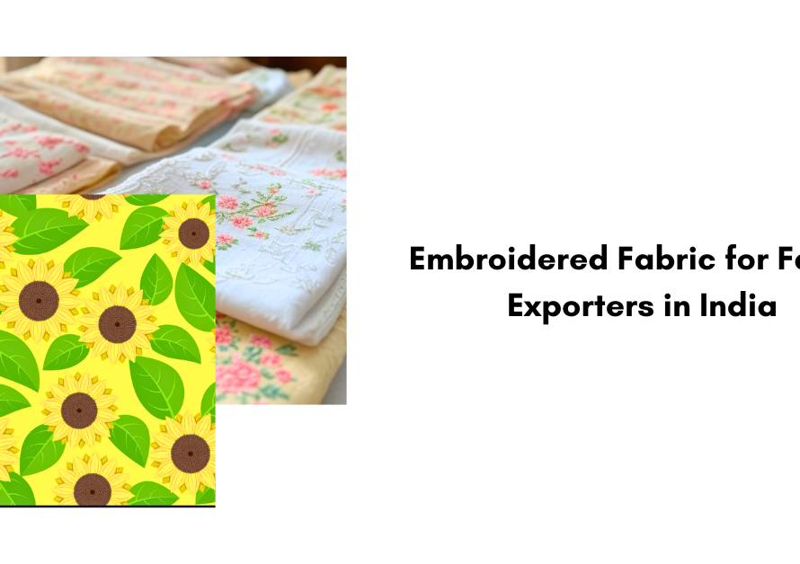 Embroidered Fabric for Fabric Exporters in India