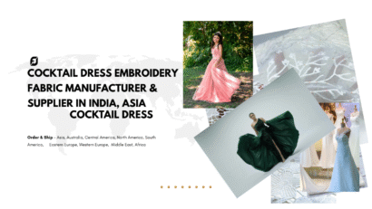 Cocktail Dress Embroidery Fabric Manufacturer & Supplier in India, Asia
