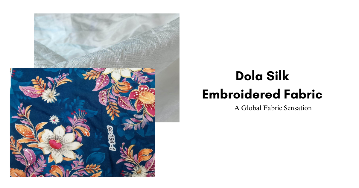 Dola Silk Embroidered Fabric