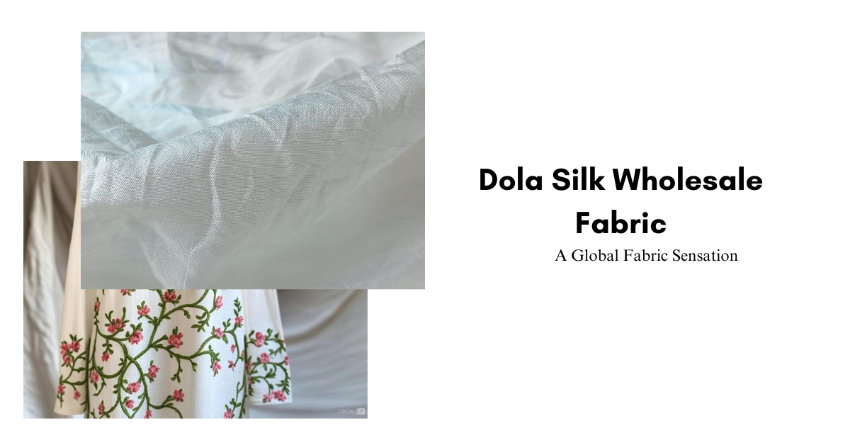 Dola Silk Wholesale Fabric