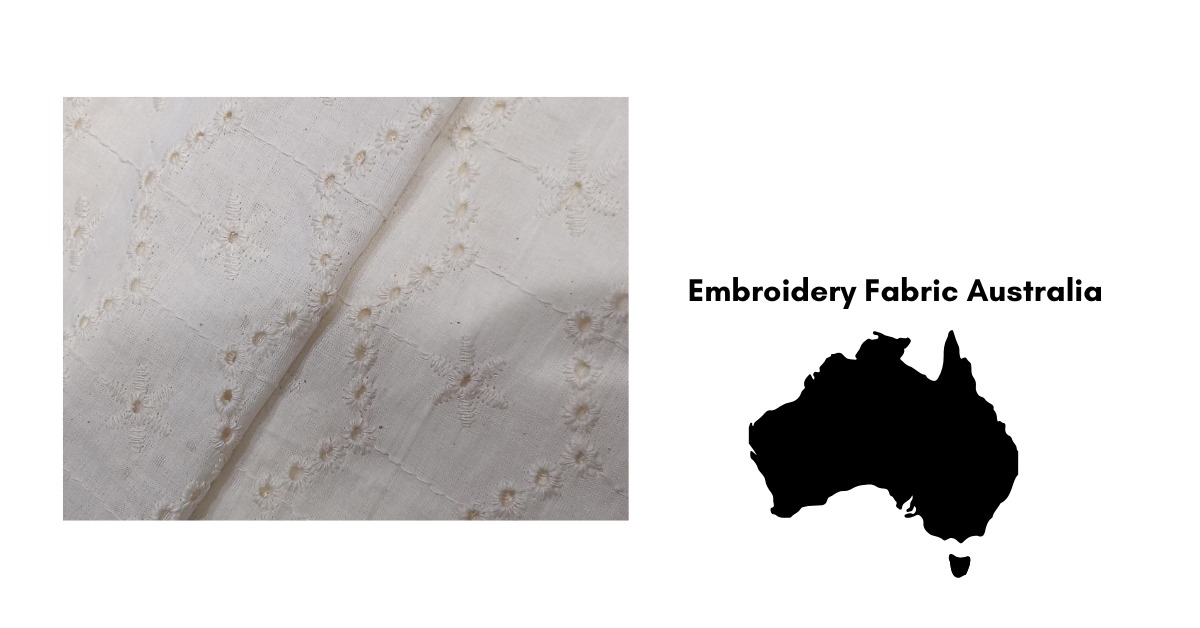 Embroidery Fabric Australia