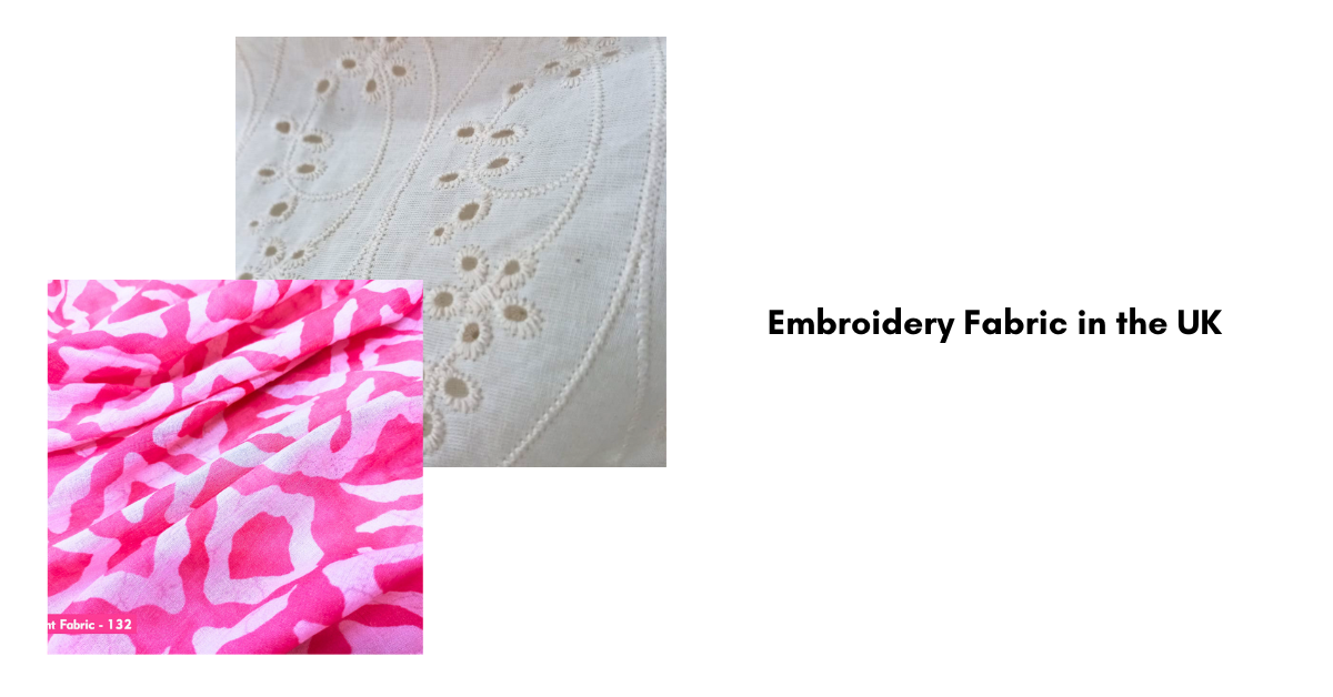 Embroidery Fabric in the UK