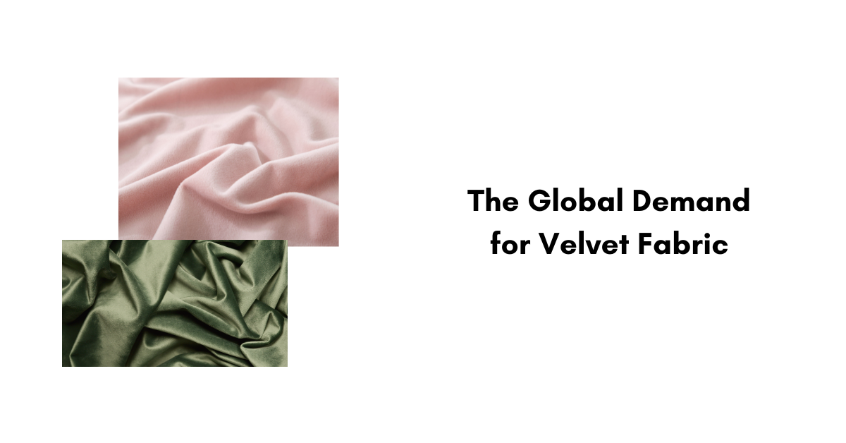 The Global Demand for Velvet Fabric